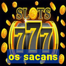 os sacans